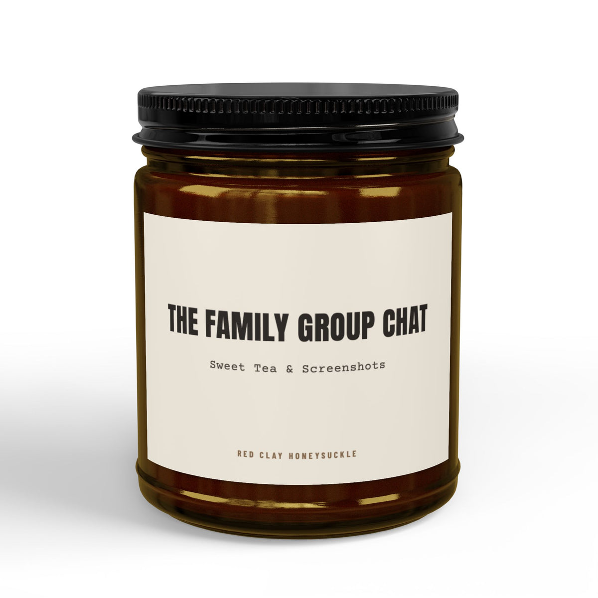 The Family Group Chat Sweet Tea and Screen Shots | Soy Candle with Black Lid