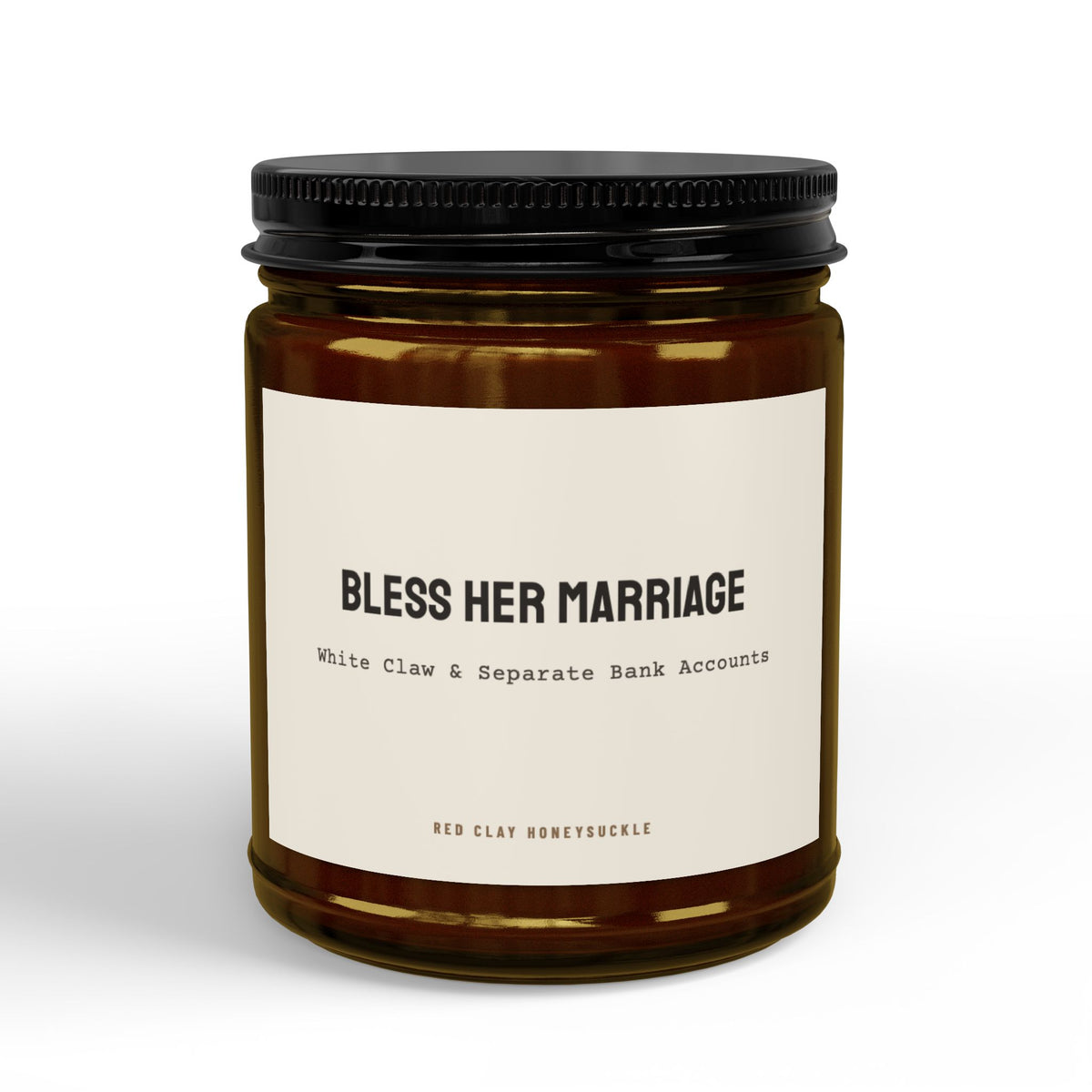 Bless Her Marriage White Claw and Separate Bank Accounts| Soy Candle with Black Lid