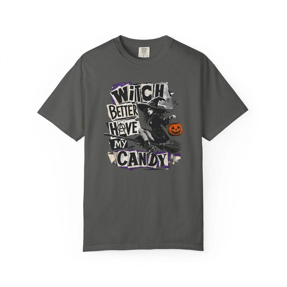 Witch Better Have My Candy T-shirt | Halloween Witch Pumpkin Costume Design