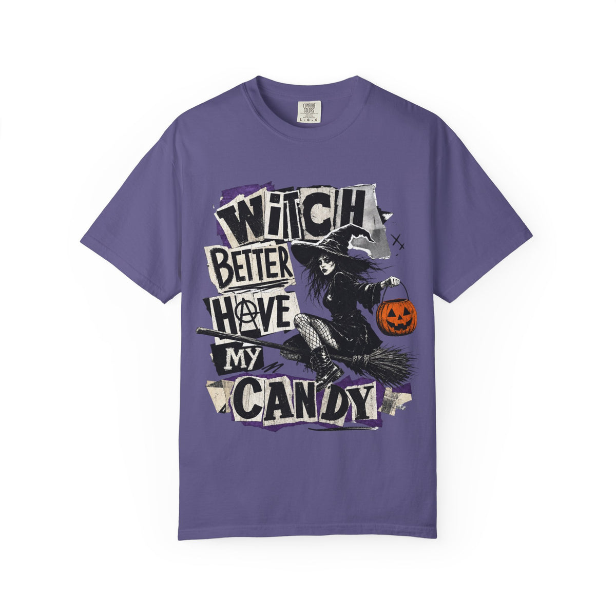 Witch Better Have My Candy T-shirt | Halloween Witch Graphic