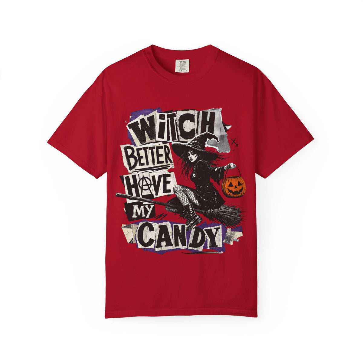 Witch Better Have My Candy T-shirt | Halloween Witch Graphic