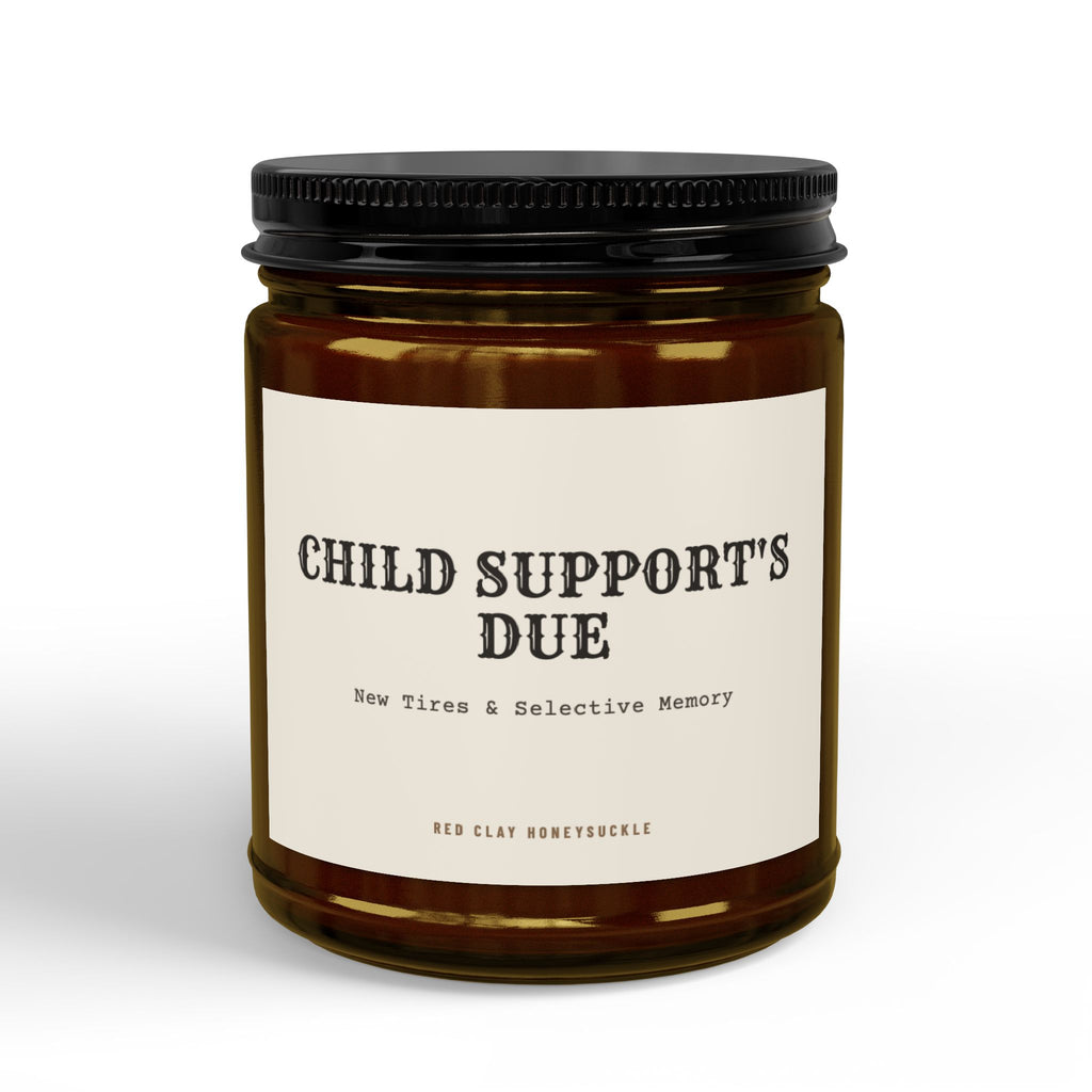 Child Support's Due | Soy Candle with Black Lid