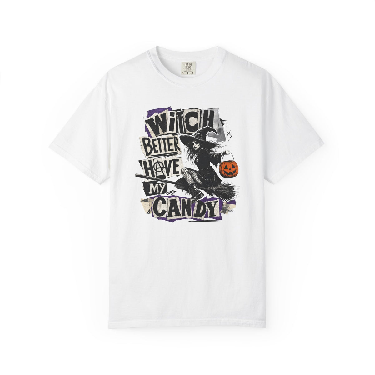 Witch Better Have My Candy T-shirt | Halloween Witch Pumpkin Costume Design