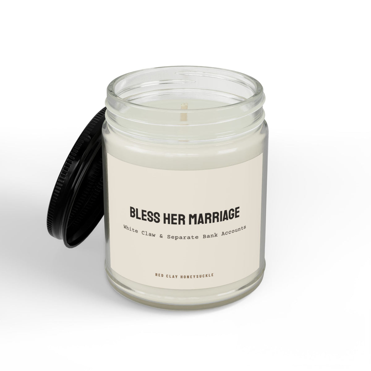 Bless Her Marriage White Claw and Separate Bank Accounts| Soy Candle with Black Lid