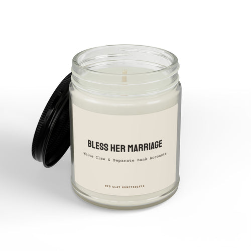 Bless Her Marriage White Claw and Separate Bank Accounts| Soy Candle with Black Lid