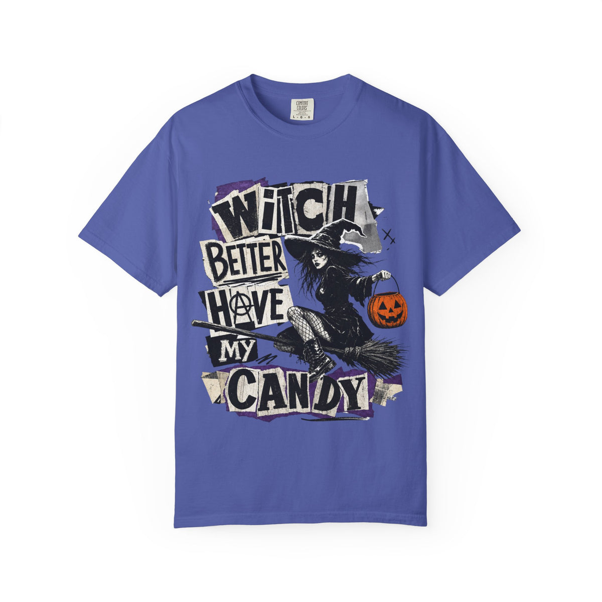 Witch Better Have My Candy T-shirt | Halloween Witch Graphic