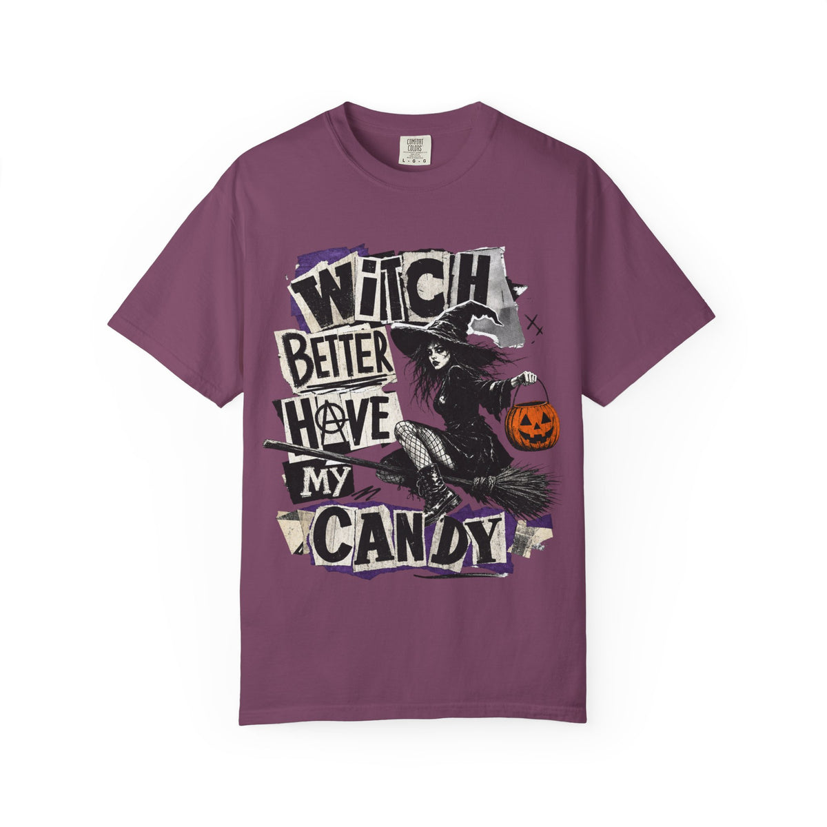 Witch Better Have My Candy T-shirt | Halloween Witch Graphic