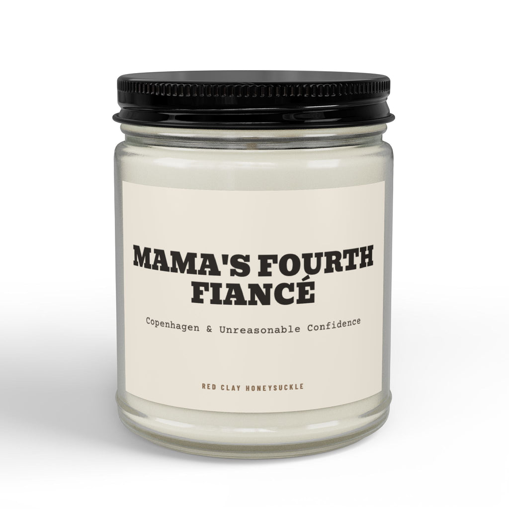 Mama's Fourth Fiance Candle | Soy Candle with Black Lid